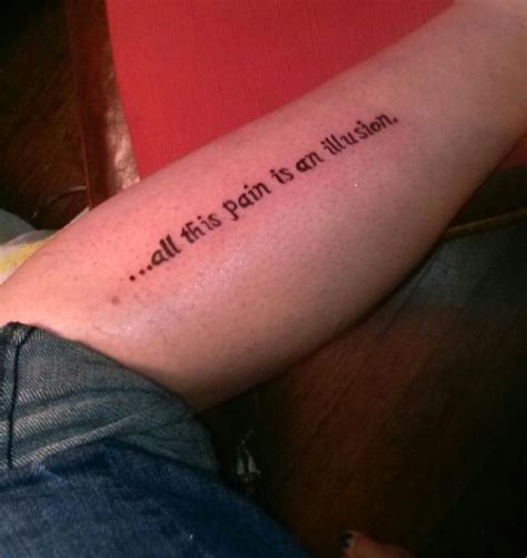 All This Pain Is An Illusion Quote Tattoo On Leg Tattoomagz