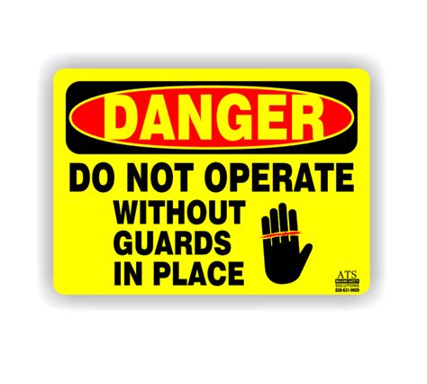 danger do not operate without guards in place safety sign — ats machine safety solutions
