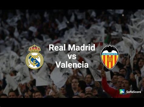 Compare form, standings position and many match statistics. Real madrid vs Valencia Live Streaming FULL MATCH ...