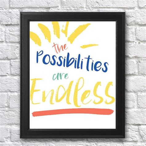 The Possibilities Are Endless X Digital Print