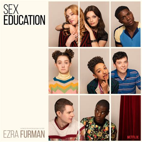 Sex Education Original Soundtrack By Ezra Furman On Mp3 Wav Flac