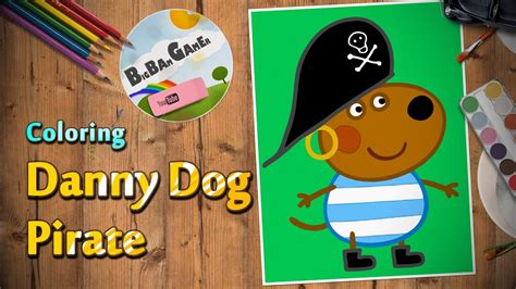 We're sorry, but you are not eligible to access this page. Danny Dog Pirate Coloring - YouTube