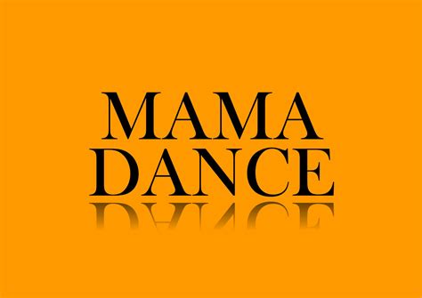 Mama Dance Dance Studio Energy
