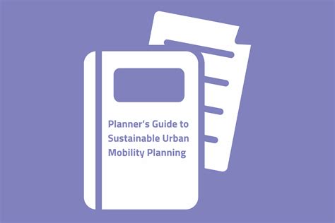 The Planners Guide To Sustainable Urban Mobility Planning Ubc