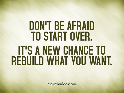 Dont Be Afraid To Start Over Quotes Inspiration Boost