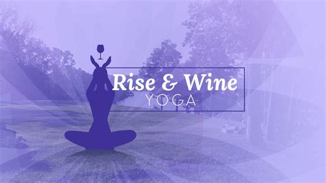 Rise Wine And Yoga Shawnee Bluff Winery And Vineyard