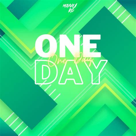 One Day Remix Single By Manu Rg Spotify