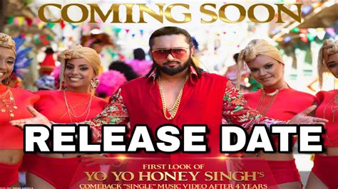 Yo Yo Honey Singh Upcoming Single Song Release Date Honey Singh Single Video Song Yo Yo Is