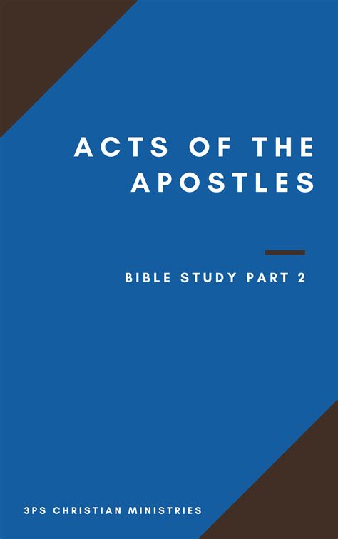 Acts Of The Apostles 3ps Christian Ministries