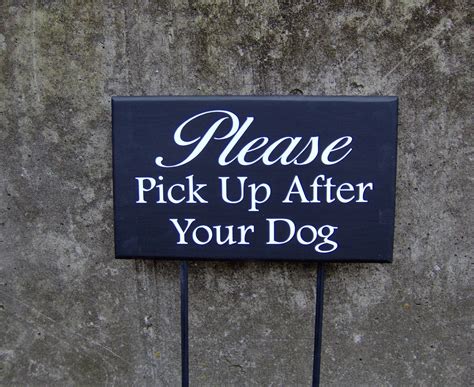 Please Pick Up After Your Dog Wood Vinyl Stake Signs No Dog Etsy
