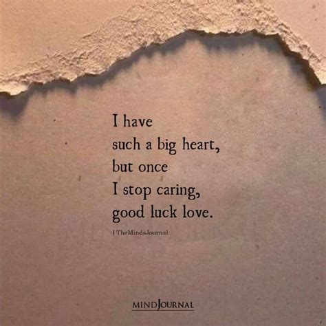 I Have Such A Big Heart Being Me Quotes