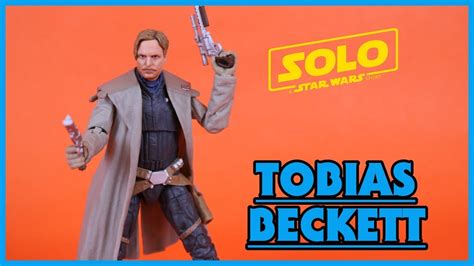 Star War Black Series Solo A Star Wars Story Tobias Beckett Action