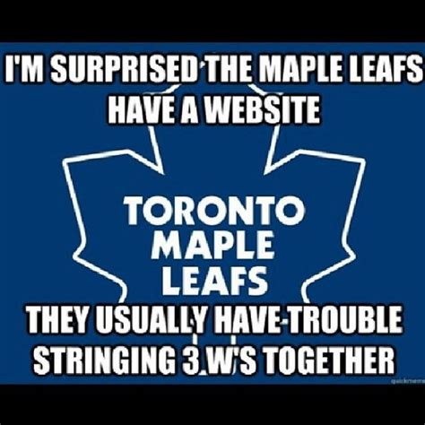 Maple Leafs Meme Hilarious Memes About The Maple Leafs Failures