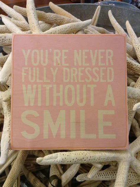 Items Similar To You Re Never Fully Dressed Without A Smile Wooden