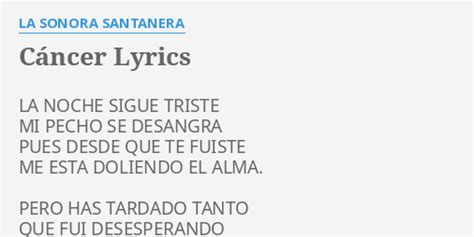 CÁncer Lyrics By La Sonora Santanera La Noche Sigue Triste