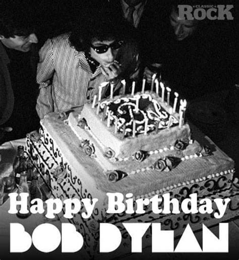 Happy Birthday Bob Dylan The Yucatan Times