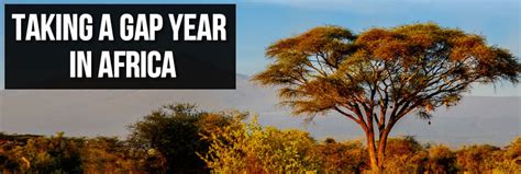 Travelling And Volunteering In Africa Gap Year Advice