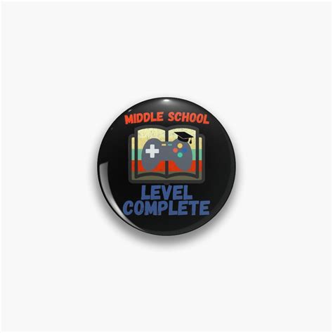 Middle School Level Complete Graduate Pin For Sale By Magicboutique