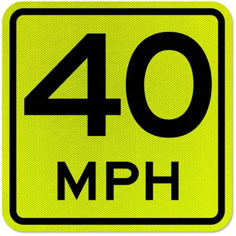 Advisory 40 Mph Sign Save 10 Instantly