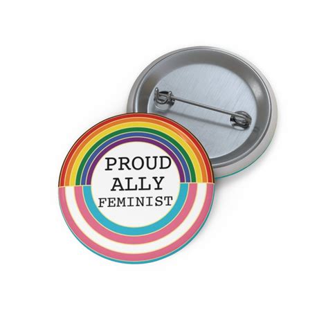 Proud Ally Feminist Ally Pin Pridebooth