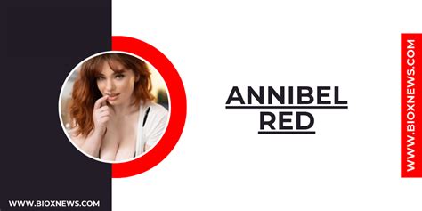 Annabel Redd Age Net Worth Wiki Height Family Bio BioxNews