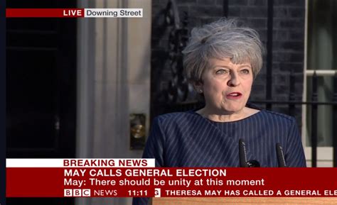 BREAKING Theresa May Has Called A Snap General Election The Battle