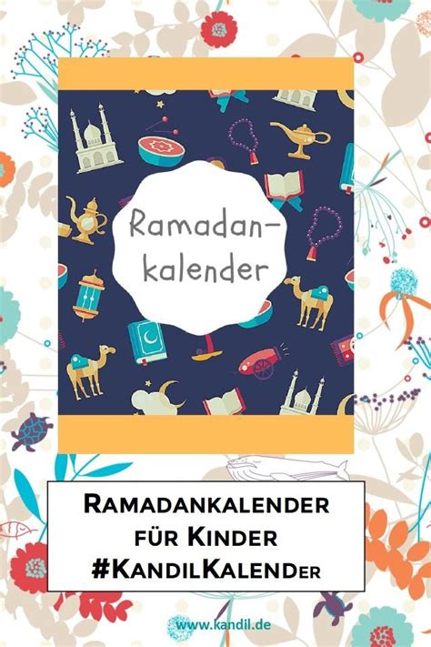 Ramadankalender Für Kinder Kandilkalender Ramadan Kalender Ramadan