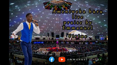 Ameniweka Huru Live Praise Winners Chapel Nairobi By Emmanuel Virtue