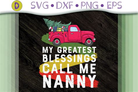 My Greatest Blessings Call Me Nanny By Novalia Thehungryjpeg