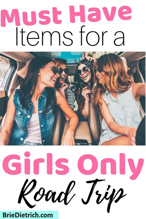 8 Must Have Essentials For An Epic Girls Only Road Trip Road Trip