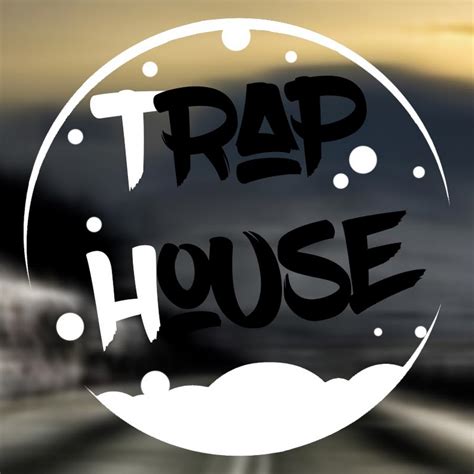 Trap House Youtube