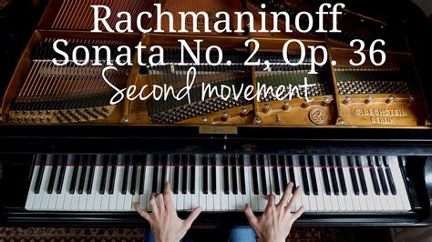 Rachmaninoff Piano Sonata No2 Op36 2nd Movement C Bechstein