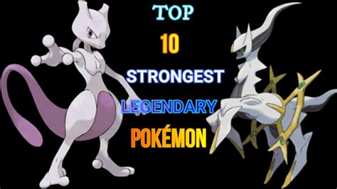 Top 10 Strongest Legendary Pokémon Youtube