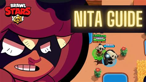 Nita Quick Guide Brawl Stars Beginner Tips Youtube