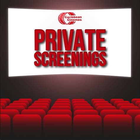 PRIVATE SCREENINGS