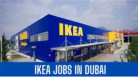 Ikea 2023 Announced Jobs Vacancies In Dubai