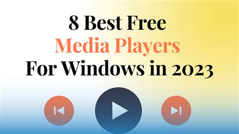 8 Best Free Media Players For Windows In 2023 Unplagiarised