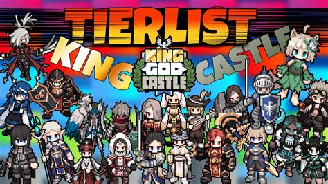 Kgc The King God Castle Tierlist Youtube
