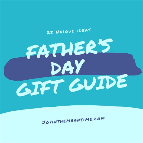 25 father s day t ideas joy in the meantime