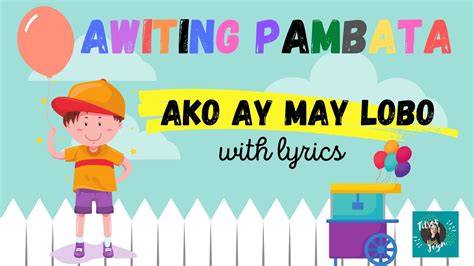 Ako Ay May Lobo With Lyrics Awiting Pambata Youtube
