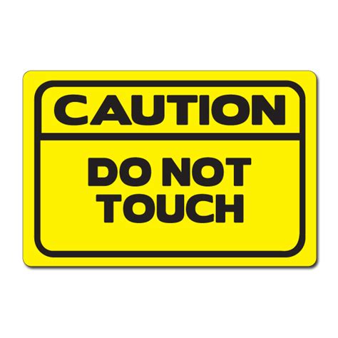 Ai Sdhand Color Caution Do Not Touch Vinyl Safety Decal X