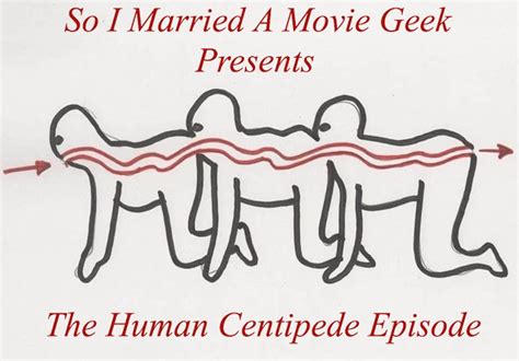 Episode 154 The Human Centipede First Sequence