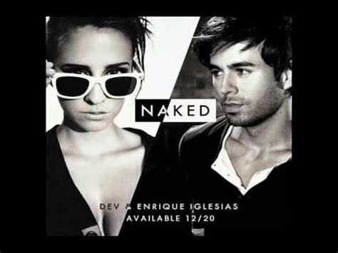 Dev Ft Enrique Iglesias Naked Chipmunk Version Youtube