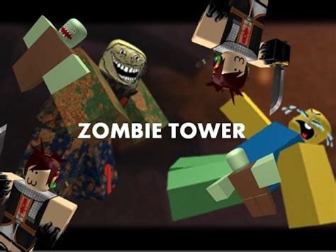 Roblox Zombie Tower YouTube