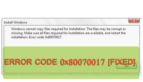 How To Fix Windows Error 0x80070017