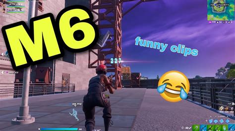 M6 Highlights 2 Fortnite Montagefunny Clips Youtube