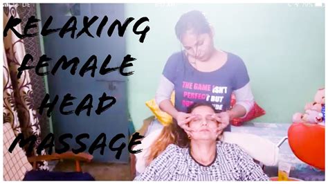 Asmr Relaxing Female Head Massage By Priti Episode 03 Youtube