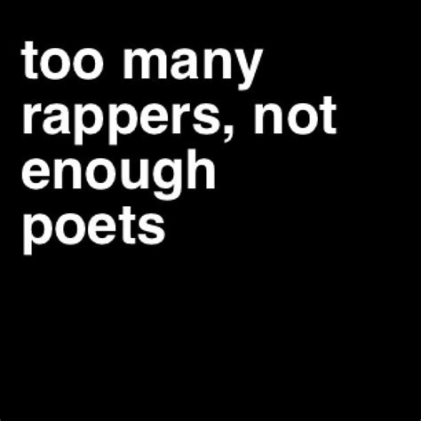 I am living in a dark sad house. "Rap is Poetry" -Jay-Z One of my favorite types of music would be rap/hip-hop and I think it ...