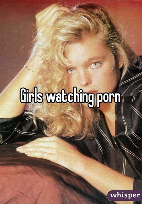 Girls Watching Porn