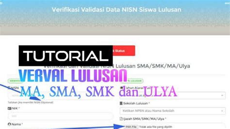 Cara Verval NISN Lulusan Jenjang MA SMA Ulya Dan SMK Untuk Pengajuan